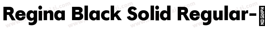 Regina Black Solid Regular字体转换